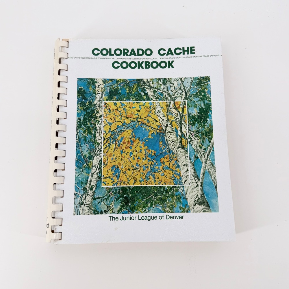 Vintage Junior League of Denver Colorado Cache Cookbook White  1978 Spiral Bound